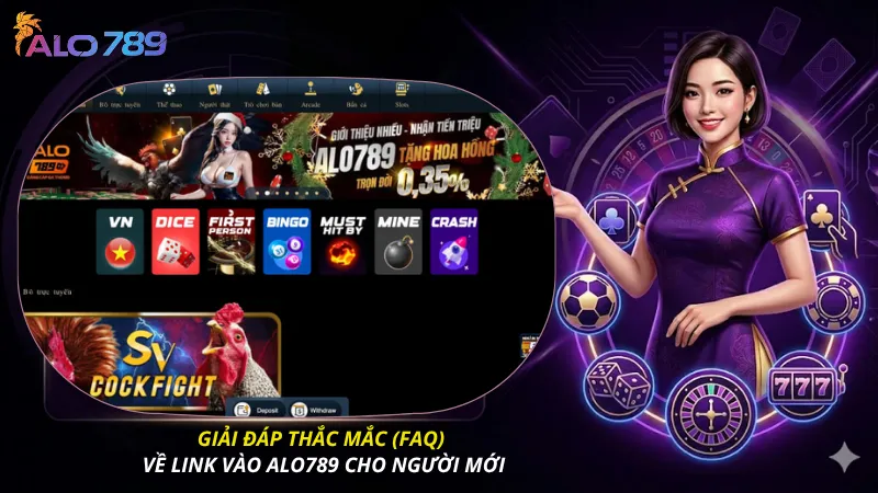 Giải đáp thắc mắc (FAQ) về link vào ALO789 cho người mới